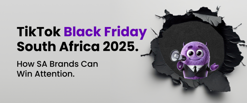 TikTok Black Friday South Africa 2025 – How SA Brands Can Win Attention