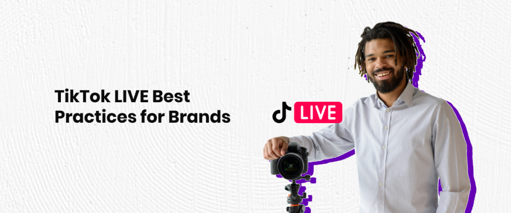 TikTok LIVE Best Practices for Brands